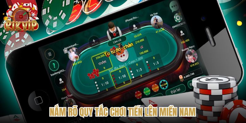 Nắm rõ quy tắc chơi tiến lên miền nam