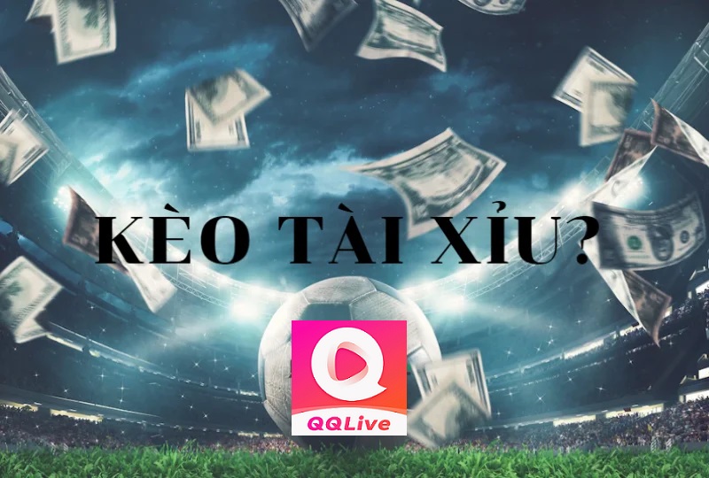 kèo cược tài xỉu
