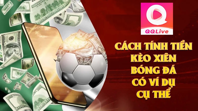 cách tính tiền kèo xiên