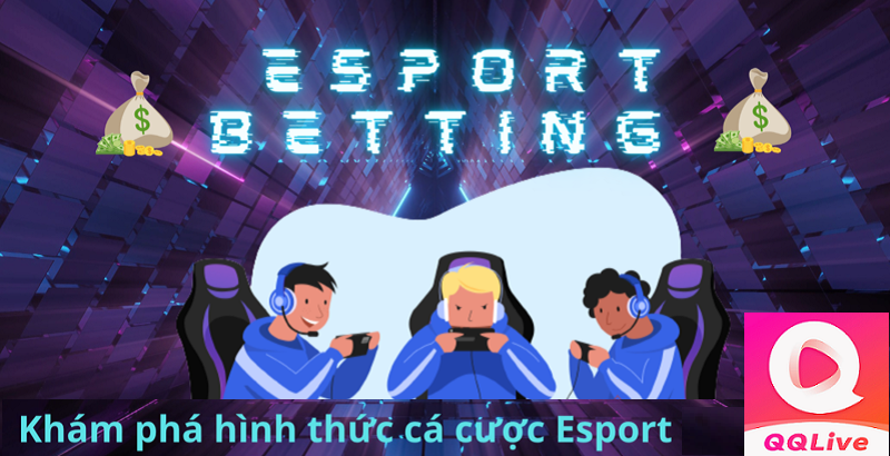kèo cá cược Esport