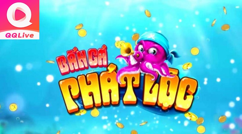 game bắn cá phát lộc