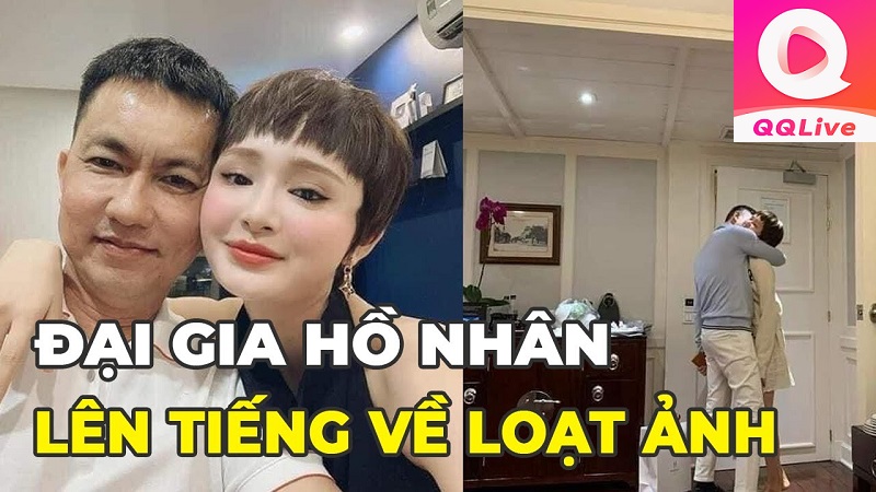 đại gia hồ nhân và hiền hồ