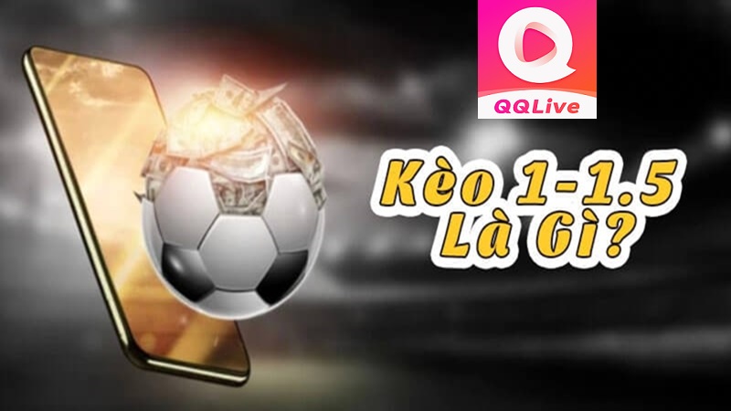 kèo chấp 1-1.5