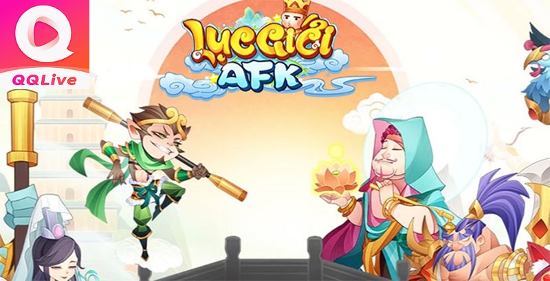 Lục Giới AFK