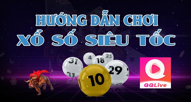 chơi xổ số QQLive siêu tốc miền Bắc