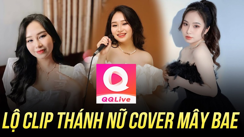 QQlive lộ clip mây bae
