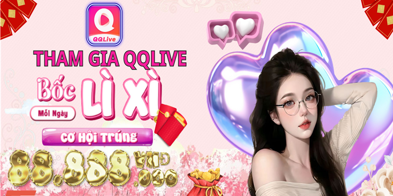 lì xì qqlive