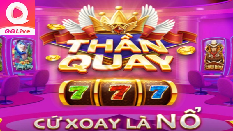 Nổ hũ Thần Quay