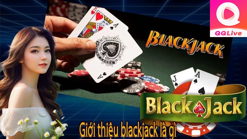 Game bài Blackjack