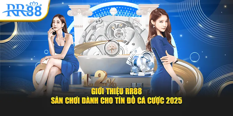 Giới Thiệu RR88 - Sân Chơi Dành Cho Tín Đồ Cá Cược 2025