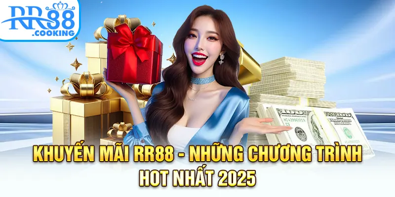 Khuyến Mãi RR88 - Những Chương Trình Hot Nhất 2025