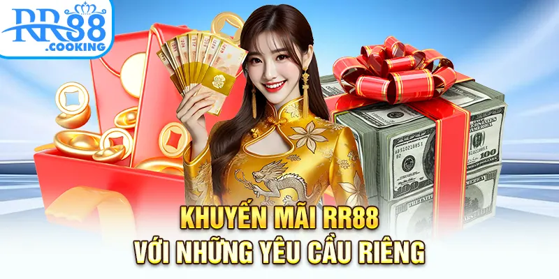 Khuyến mãi RR88 với những yêu cầu riêng