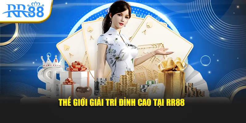 Thế giới giải trí đỉnh cao khi giới thiệu RR88