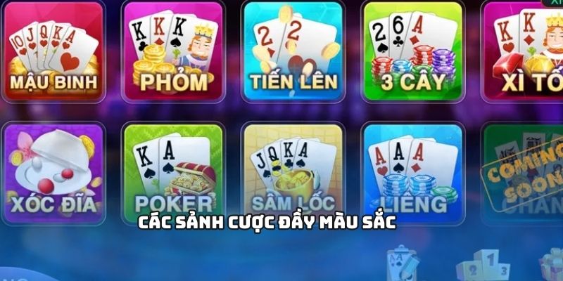 Các sảnh cược đầy màu sắc