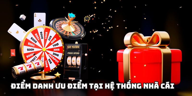 Điểm danh ưu điểm tại hệ thống nhà cái