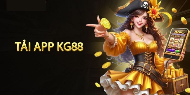 Tại sao nên chọn KG88 app?
