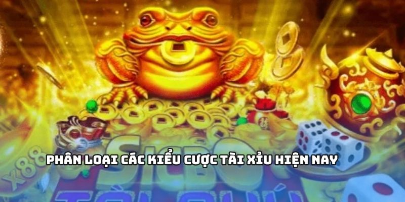 Phân loại các kiểu cược