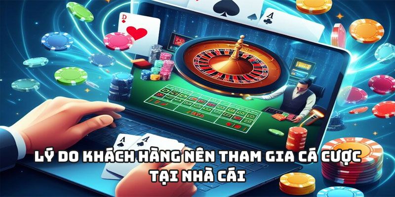 Lý do khách hàng nên lựa chọn cá cược tại nhà cái max88