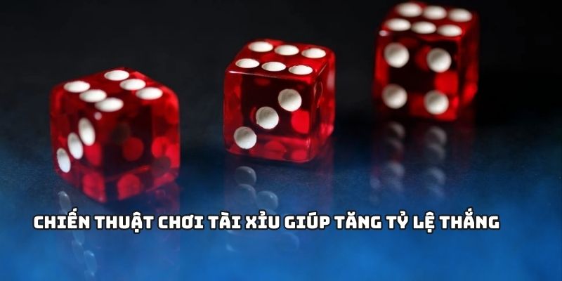Chiến thuật chơi mang thắng lớn