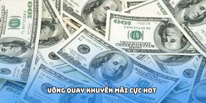 Vòng quay khuyến mãi cực hot