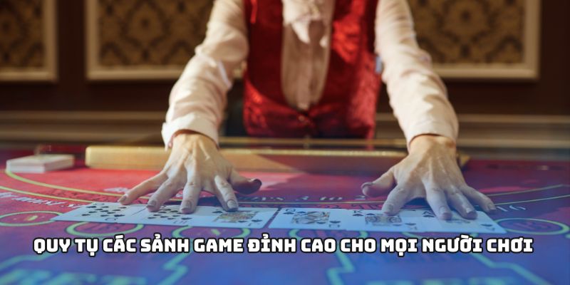 Quy tụ các sảnh game đỉnh cao cho mọi người chơi