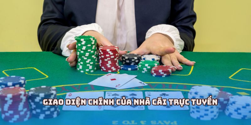 Giao diện chính của nhà cái trực tuyến