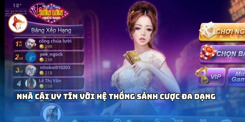 Nhà cái uy tín với hệ thống sảnh cược đa dạng