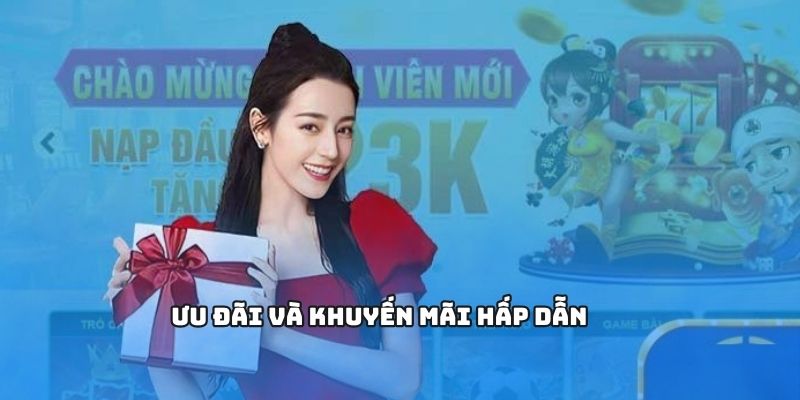 Ưu đãi và khuyến mãi hấp dẫn