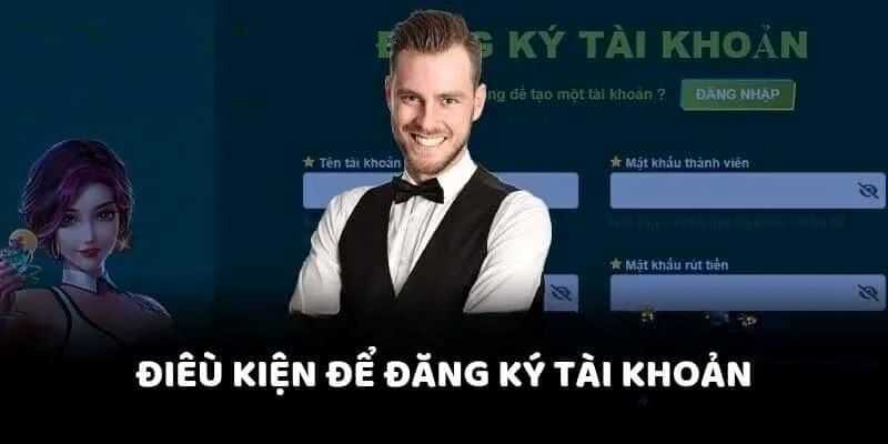 Những điều kiện khi tạo nick cược