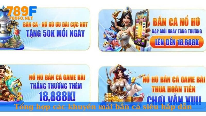 Tổng hợp các khuyến mãi bắn cá siêu hấp dẫn