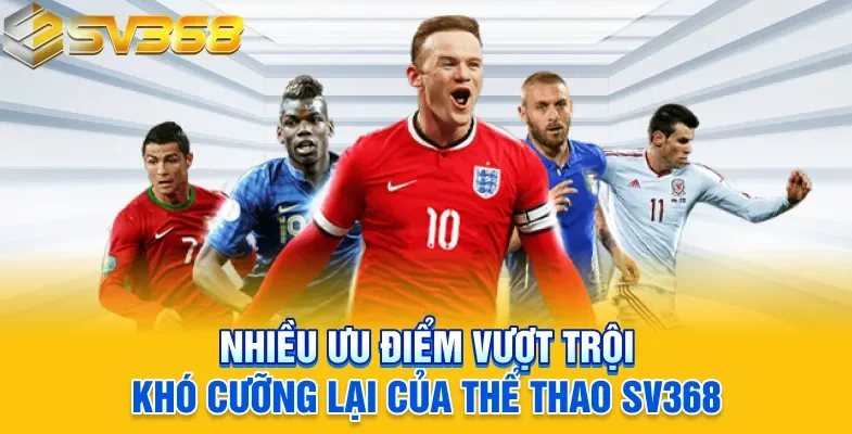 Thể thao – Mảng cược giàu tiềm năng tại SV368