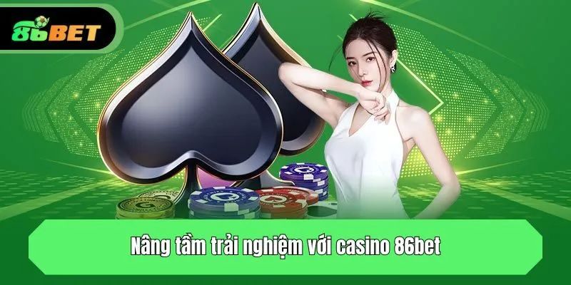 Kinh nghiệm chơi Live Casino cho người mới tại 86bet