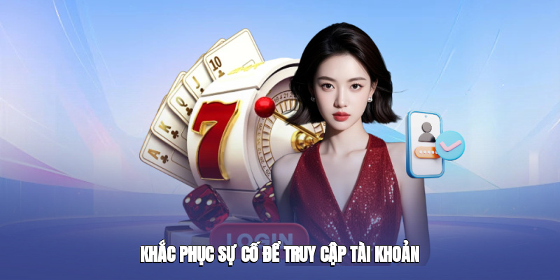 Thực hiện các bước nhanh chóng để khôi phục quyền truy cập